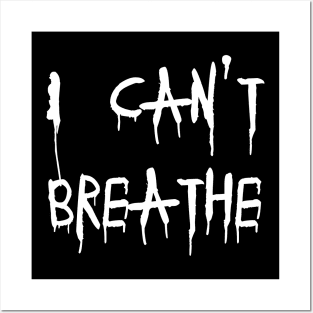 I can't breathe - Black lives Matter Posters and Art